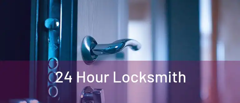 24 Hour Locksmith 
